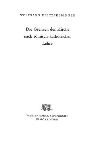 Die Grenzen der Kirche nach römisch-katholischer Lehre.