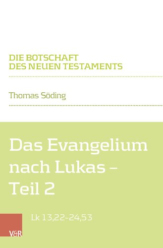 Das Evangelium nach Lukas: Teilband 2: Lk 13,22–24,53
