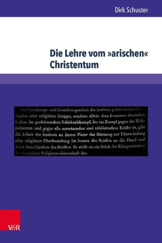 Die Lehre vom »arischen« Christentum: Das wissenschaftliche Selbstverständnis im Eisenacher »Entjudungsinstitut«