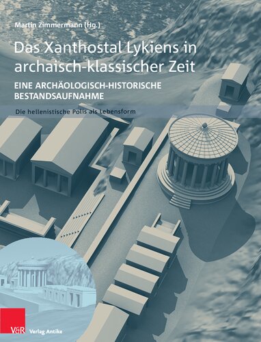 Das Xanthostal Lykiens in archaisch-klassischer Zeit: Eine archäologisch-historische Bestandsaufnahme