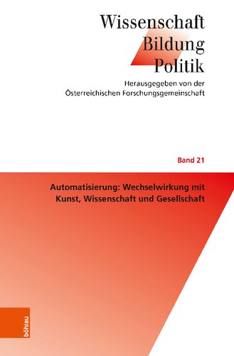 Automatisierung: Wechselwirkung mit Kunst, Wissenschaft und Gesellschaft