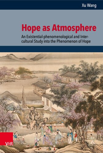 Hope as Atmosphere: An Existential-phenomenological and Inter-cultural Study into the Phenomenon of Hope