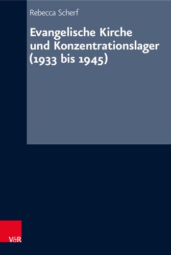 Evangelische Kirche und Konzentrationslager (1933 bis 1945)