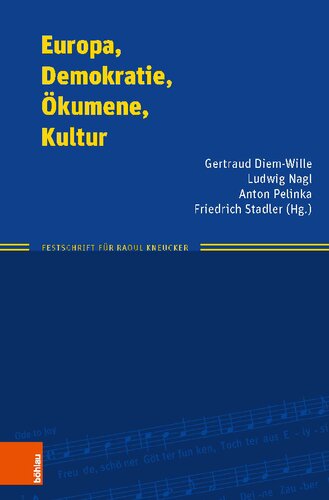 Europa, Demokratie, Ökumene, Kultur: Festschrift für Raoul Kneucker