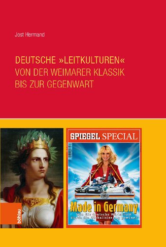 Deutsche »Leitkulturen« von der Weimarer Klassik bis zur Gegenwart