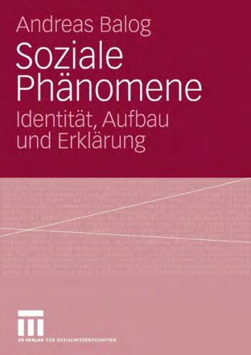 Soziale Phanomene. Identitat, Aufbau und Erklarung