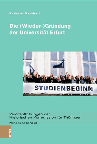 Die (Wieder-)Gründung der Universität Erfurt