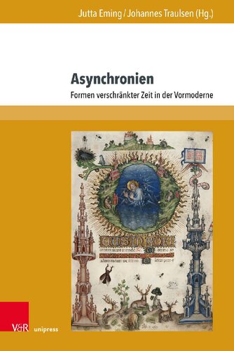 Asynchronien: Formen verschränkter Zeit in der Vormoderne