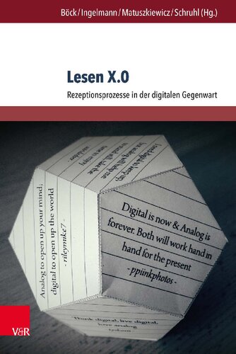 Lesen X.0: Rezeptionsprozesse in der digitalen Gegenwart