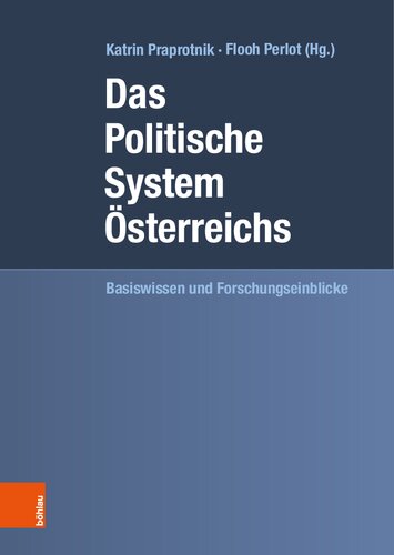 Das Politische System Österreichs: Basiswissen und Forschungseinblicke