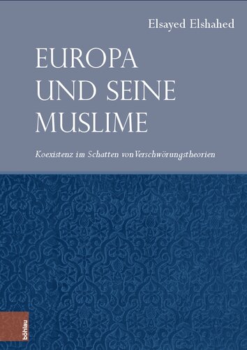 Europa und seine Muslime: Koexistenz im Schatten von Verschwörungstheorien