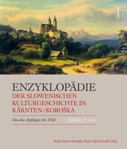 Enzyklopädie der slowenischen Kulturgeschichte in Kärnten/Koroška: Von den Anfängen bis 1942, Band 1: A-I; Band 2: J-PL; Band 3: PO-Z