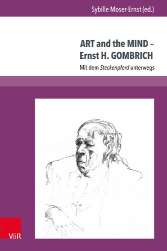 ART and the MIND – Ernst H. GOMBRICH: Mit dem Steckenpferd unterwegs