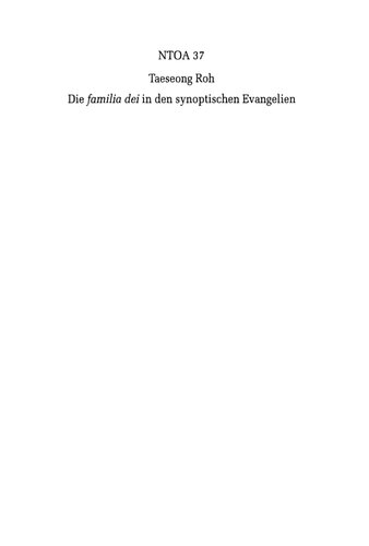 Die >familia dei< in den synoptischen Evangelien: Eine redaktions- und sozialgeschichtliche Untersuchung zu einem urchristlichen Bildfeld