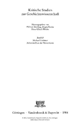 Arbeitswelt an der Wasserkante: Sozialgeschichte der Hamburger Hafenarbeiter 1886-1914