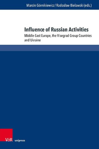 Influence of Russian Activities: Middle-East Europe, the Visegrad Group Countries and Ukraine