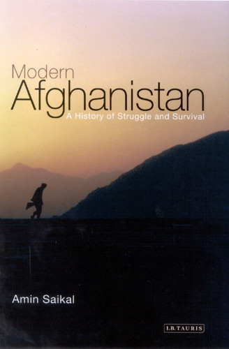 Modern Afghanistan: A History of Struggle and Survival