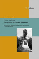 Deutschland als Problem Dänemarks: das materielle Kulturerbe der Grenzregion Sønderjylland-Schleswig seit 1864
