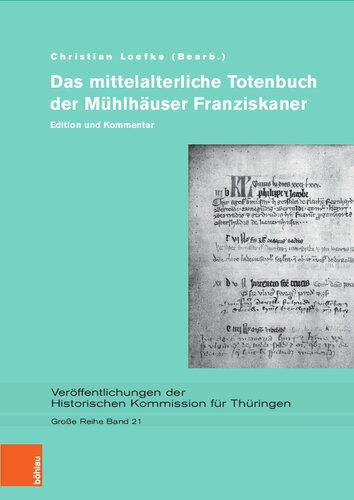 Das mittelalterliche Totenbuch der Mühlhäuser Franziskaner: Edition und Kommentar