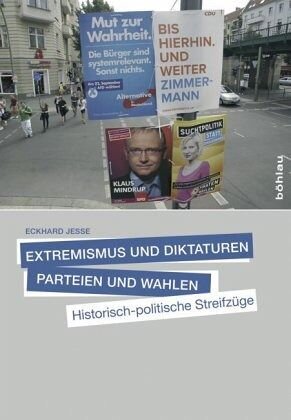 Extremismus und Demokratie, Parteien und Wahlen; .: Historisch-politische Streifzüge