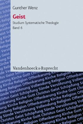 Geist: Studium Systematische Theologie Band 6