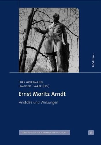 Ernst Moritz Arndt: Anstöße und Wirkungen