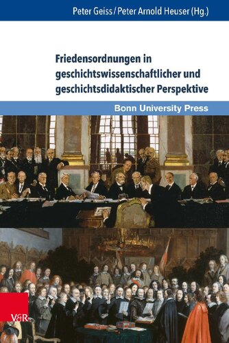 Friedensordnungen in geschichtswissenschaftlicher und geschichtsdidaktischer Perspektive