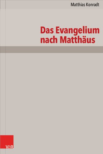 Das Evangelium nach Matthäus: Neubearbeitung