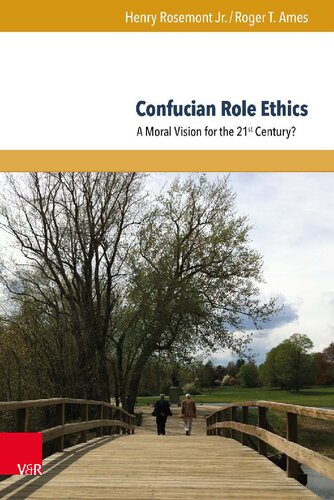 Confucian Role Ethics: A Moral Vision for the 21st Century?
