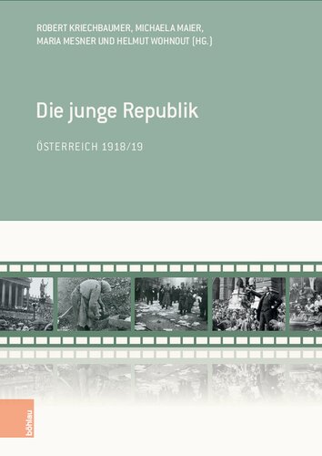 Die junge Republik: Österreich 1918/19