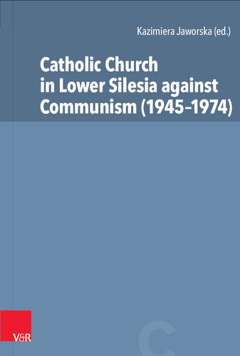 Catholic Church in Lower Silesia against Communism (1945–1974)