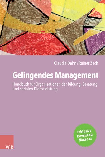 Gelingendes Management: Handbuch für Organisationen der Bildung, Beratung und Sozialen Dienstleistung