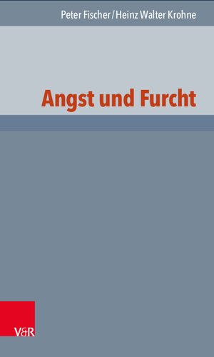 Angst und Furcht
