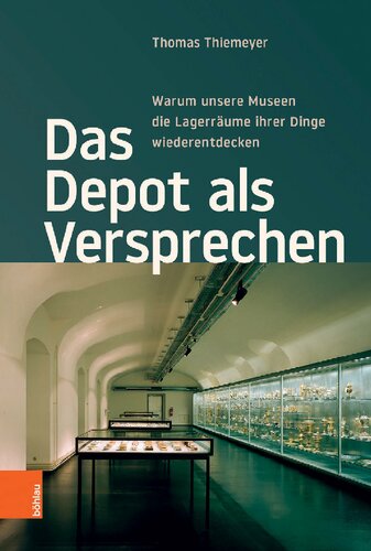 Das Depot als Versprechen: Warum unsere Museen die Lagerräume ihrer Dinge wiederentdecken