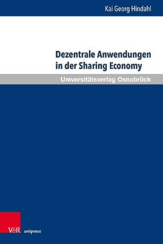 Dezentrale Anwendungen in der Sharing Economy: Marktzugang, Verbraucherschutz, Haftung