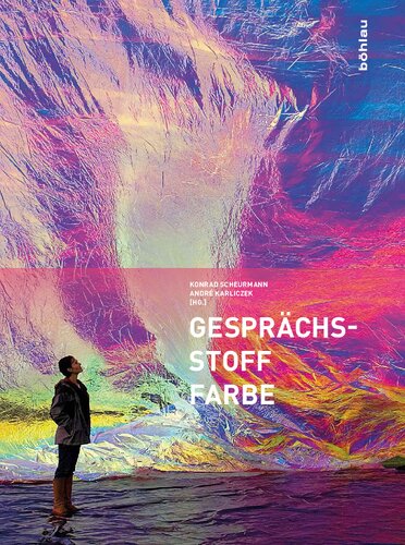 GesprächsStoff Farbe: Beiträge aus Wissenschaft, Kunst und Gesellschaft