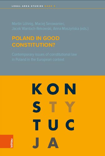 Poland in good constitution?: Contemporary issues of constitutional law in Poland in the European context