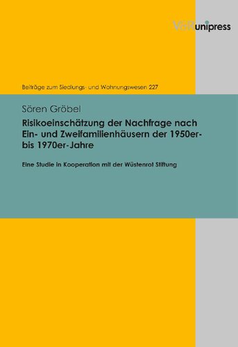 Risikoeinschätzung der Nachfrage nach Ein- und Zweifamilienhäusern der 1950er- bis 1970er-Jahre