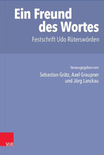 Ein Freund des Wortes: Festschrift Udo Rüterswörden