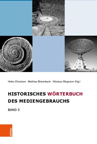 Historisches Wörterbuch des Mediengebrauchs: Band 3