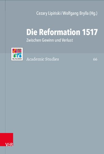 Die Reformation 1517: Zwischen Gewinn und Verlust