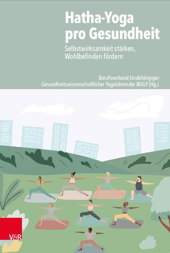 Hatha-Yoga pro Gesundheit: Selbstwirksamkeit stärken, Wohlbefinden fördern