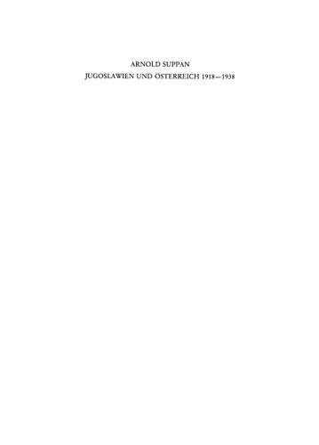 Jugoslawien und Österreich 1918-1938: Bilaterale Außenpolitik im europäischen Umfeld