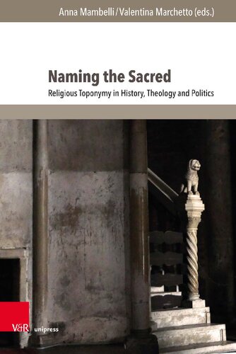 Naming the Sacred: Religious Toponymy in History, Theology and Politics