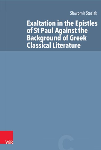 Exaltation in the Epistles of St Paul Against the Background of Greek Classical Literature