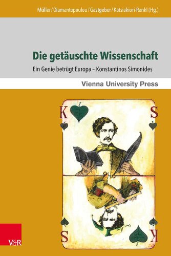 Die getäuschte Wissenschaft: Ein Genie betrügt Europa – Konstantinos Simonides