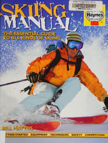 Haynes Skiing Manual: The Essential Guide to All Kinds of Skiing