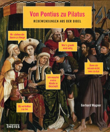 Von Pontius zu Pilatus: Redewendungen aus der Bibel