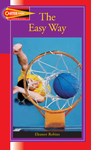 The Easy Way (Carter High Chronicles (Highinterest Readers))