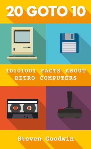 20 GOTO 10: 10101001 facts about retro computers